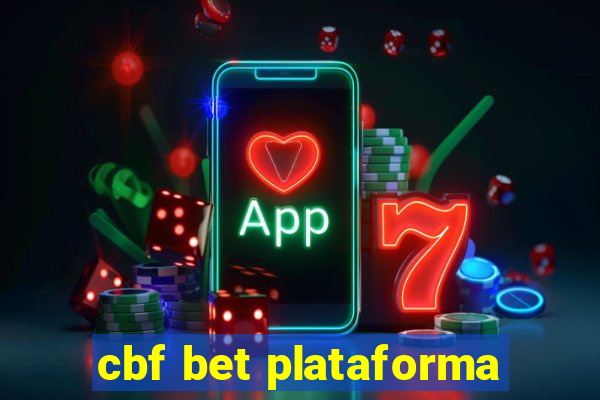 cbf bet plataforma